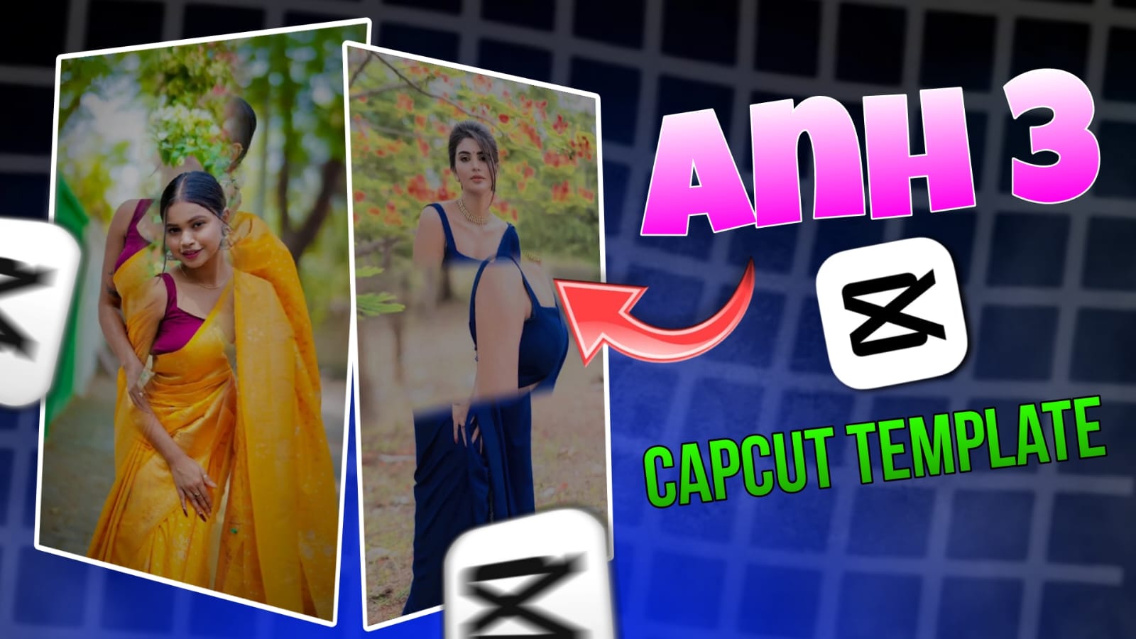 Best 3 Anh Capcut Template Download Link